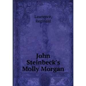  John Steinbecks Molly Morgan Reginald Lawrence Books