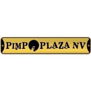 New  Pimp Plaza Nevada  Street Sign State