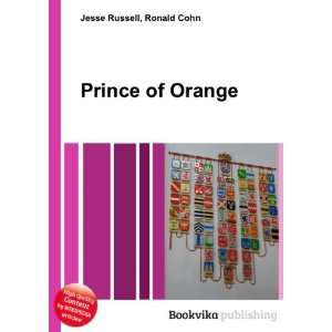  Prince of Orange Ronald Cohn Jesse Russell Books