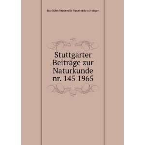   nr. 145 1965 Staatliches Museum fÃ¼r Naturkunde in Stuttgart Books