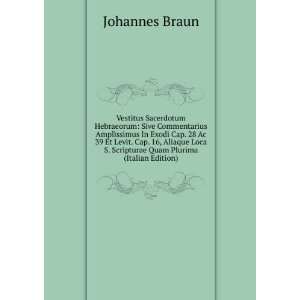   Scripturae Quam Plurima (Italian Edition) Johannes Braun Books