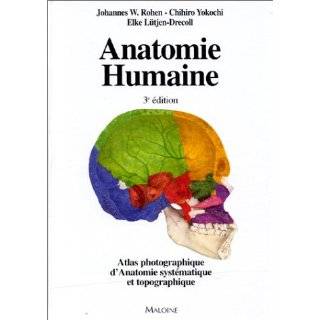 Anatomie humaine Atlas photographique de lanatomie systématique et 