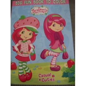   Shortcake Big Fun Book to Color ~ Casual Cuties: Toys & Games