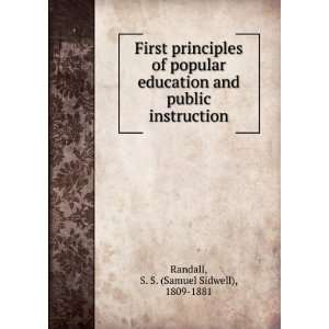   of popular education and public instruction. S. S. Randall Books