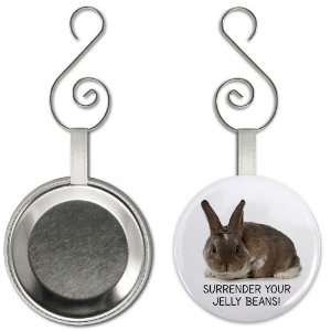 SURRENDER YOUR JELLY BEANS Easter Bunny 2.25 inch Button Style Hanging 