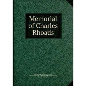  Memorial of Charles Rhoads Society of Friends Haddonfield 