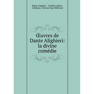   Labitte, A Brizeux, Etienne Jean DelÃ©cluze Dante Alighieri  Books