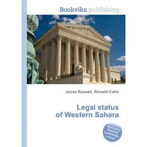  Legal status of Western Sahara Ronald Cohn Jesse Russell Books