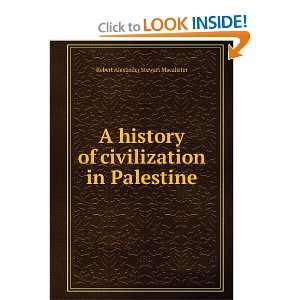  civilization in Palestine Robert Alexander Stewart Macalister Books