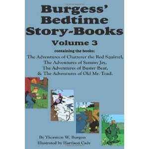  Burgess Bedtime Story Books, Vol. 3: The Adventures of Chatterer 