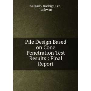   Test Results  Final Report Rodrigo,Lee, Junhwan Salgado Books