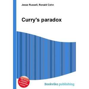  Currys paradox Ronald Cohn Jesse Russell Books
