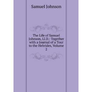    The Works of Samuel Johnson, LL.D, Volume II Samuel Johnson Books
