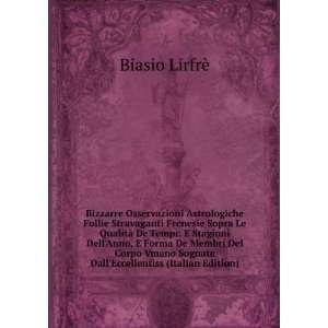   Sognate DallEccellentiss (Italian Edition) Biasio LirfrÃ¨ Books