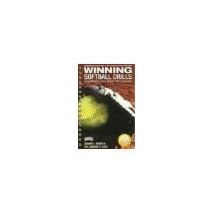  Winning Softball Drills A Complete Drill Book for Coaches 