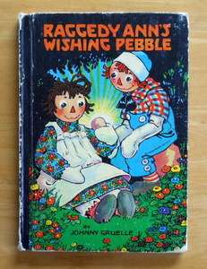   Gruelle Raggedy Anns Wishing Pebble hc vintage childrens book  
