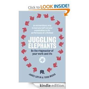 Juggling Elephants Be the Ringmaster of Your Work and Life Jones 