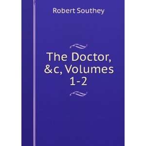  The Doctor, &c, Volumes 1 2 Robert Southey Books