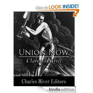 Union Now Clarence K Streit, Charles River Editors  