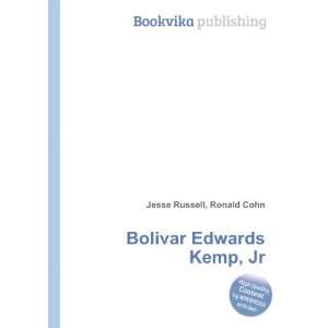  Bolivar Edwards Kemp, Jr. Ronald Cohn Jesse Russell 