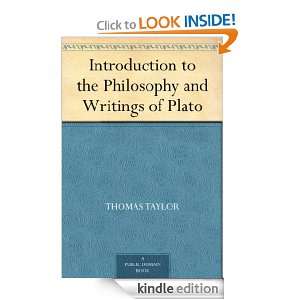 Introduction to the Philosophy and Writings of Plato Thomas Taylor 