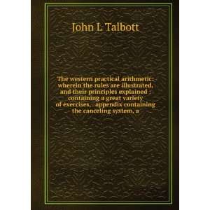   appendix containing the canceling system, a: John L Talbott: Books