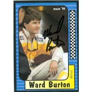 Ward Burton Autographed Trading Card (Auto Racing) Maxx 