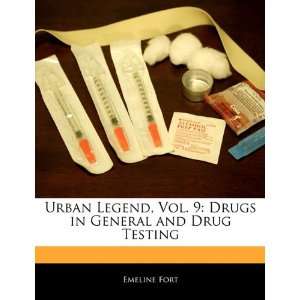   in General and Drug Testing (9781140669821) Dakota Stevens Books