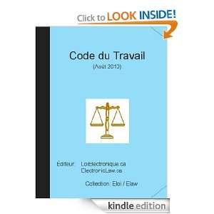 Code du travail (ELoi) (French Edition) LoiElectronique.ca  