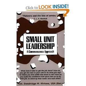 Small Unit Leadership A Commonsense Approach [Paperback] Dandridge M 