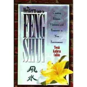  he Western Guide to Feng Shui Creating Balance, Harmony 