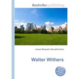 Walter Withers Ronald Cohn Jesse Russell  Books