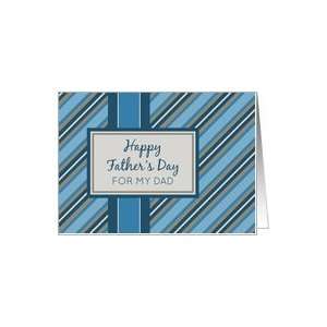  Happy Fathers Day for Dad from Daughter   Blue Stripes 