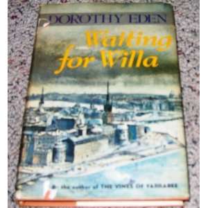  Waiting for Willa Dorothy Eden Books