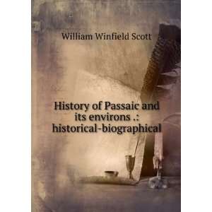   its environs . historical biographical William Winfield Scott Books