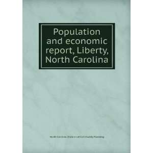  Population and economic report, Liberty, North Carolina North 