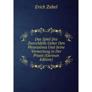   Seine Verwertung in Der Praxis (German Edition) Erich Zabel Books
