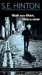 That Was Then, This Is Now by S. E. Hinton 1998, Paperback, Reprint 
