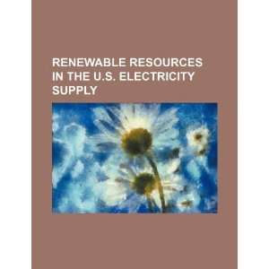   in the U.S. electricity supply (9781234200039) U.S. Government Books