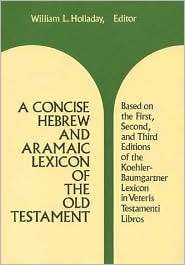 Concise Hebrew and Aramaic Lexicon of the Old Testament, (0802834132 