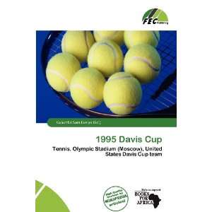  1995 Davis Cup (9786200875976) Columba Sara Evelyn Books