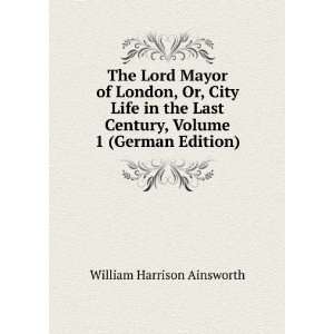   Century, Volume 1 (German Edition) William Harrison Ainsworth Books