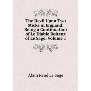   Le Diable Boiteux of Le Sage, Volume 1 Alain RenÃ© Le Sage Books