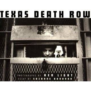 Texas Death Row by Ken Light and Suzanne Donovan (May 1, 1997)