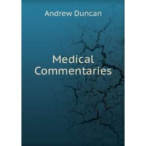  Medical Commentaries Duncan Andrew Books