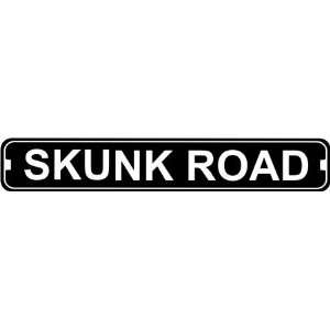  Skunk Road Novelty Metal Street Sign