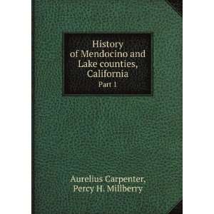   . Part 1 History Percy H. Millberry Aurelius Carpenter Books