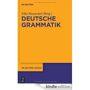 Deutsche Grammatik (de Gruyter Lexikon) (German Edition) Elke 