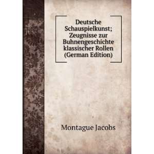   ; Zeugnisse zur Buhnengeschichte klassischer Rollen (German Edition