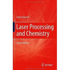  Laser Processing and Chemistry [Hardcover] Dieter 